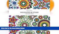 Pre Order Polygons and Stars Colouring Book: Patterns created from Pentagons, Hexagons, Octagons