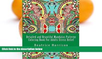 Pre Order Detailed and Beautiful Mandalas Patterns Coloring Book For Adults Stress Relief (Adult