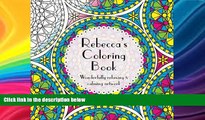 Price Rebecca s Coloring Book: Adult coloring featuring mandalas, abstract and floral artwork Amy