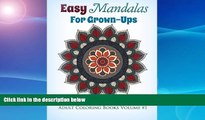 Best Price Easy Mandalas for Grown-Ups: Simple and Beautiful Mandala Coloring Pages (Adult