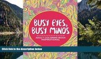 Buy Jupiter Kids Busy Eyes, Busy Minds: Adult Coloring Book Inspirational (Inspirational Coloring