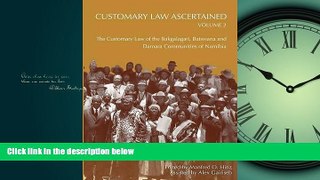 READ THE NEW BOOK Customary Law Ascertained Volume 2. The Customary Law of the Bakgalagari,