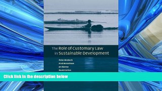 READ THE NEW BOOK The Role of Customary Law in Sustainable Development (Cambridge Studies in Law