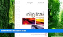 Pre Order Digital Imaging: Essential Skills (Photography Essential Skills) Mark Galer On CD
