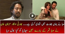 Saba Qamar Got Married In India Irfan Khan Telling