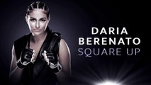 Daria Berenato: Square Up (Official Theme)