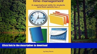 Read Book Time management   organizational skills for students (and   their parents too...): An