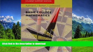 READ Basic College Mathematics: An Applied Approach (Student Support Edition w/Math Study Skills