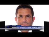 Operacion për arrestimin e Kelment Balilit