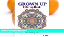 Pre Order Grown Up Coloring Book 18: Coloring Books for Grownups : Stress Relieving Patterns