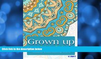 Pre Order Grown Up Coloring Book: Coloring Books for Grownups : Stress Relieving Patterns (Volume