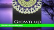 Pre Order Grown Up Coloring Book: Coloring Books for Grownups : Stress Relieving Patterns (Volume