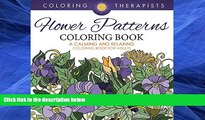 Pre Order Flower Patterns Coloring Book - A Calming And Relaxing Coloring Book For Adults (Flower