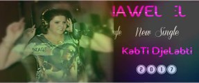 Cheba Nawel 2017 - kabti djelabti - Originale Video HD © (éXcLu) [AZzOu DML]