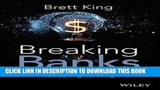 [PDF] Breaking Banks: The Innovators, Rogues, and Strategists Rebooting Banking Popular Collection