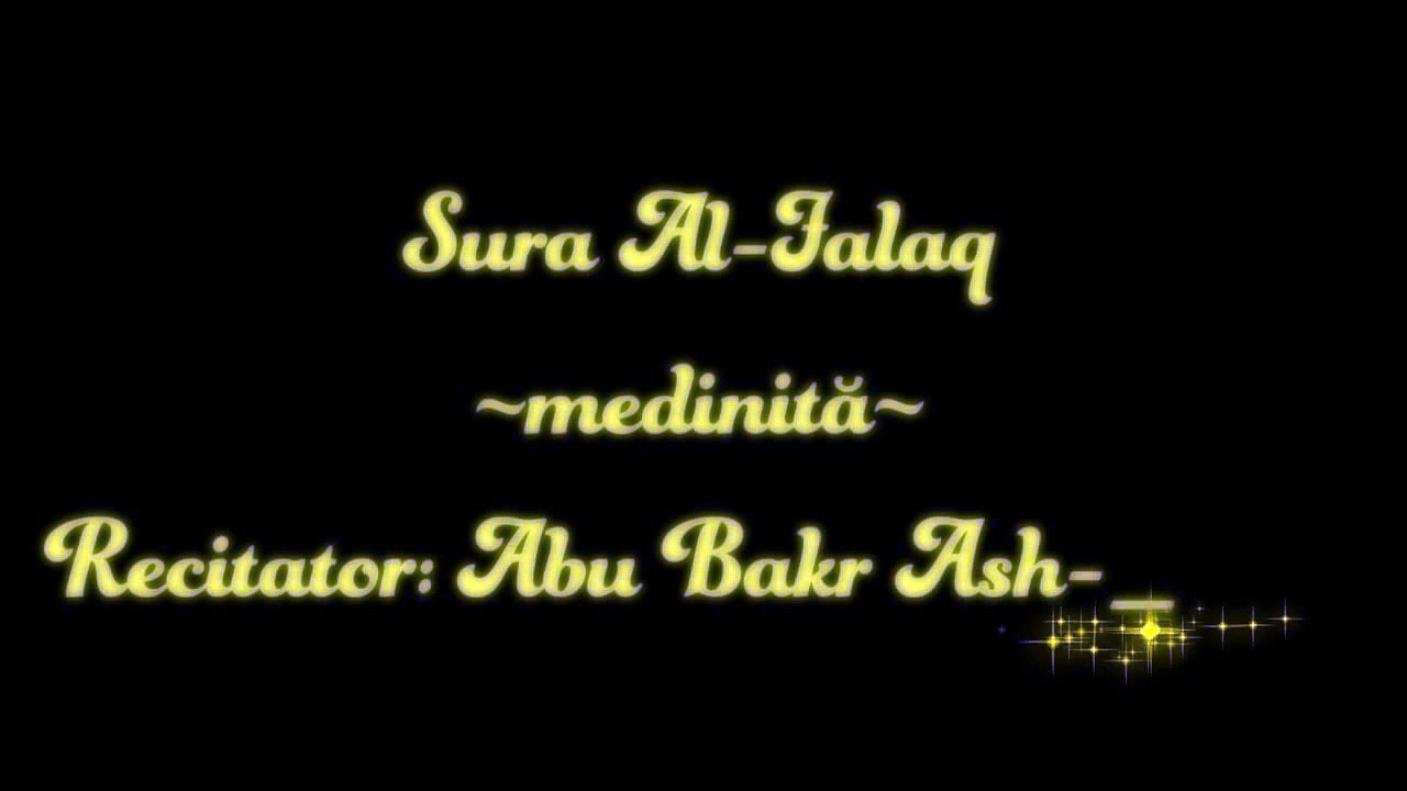 Sura Al-Falaq, cu traducere in limba romana