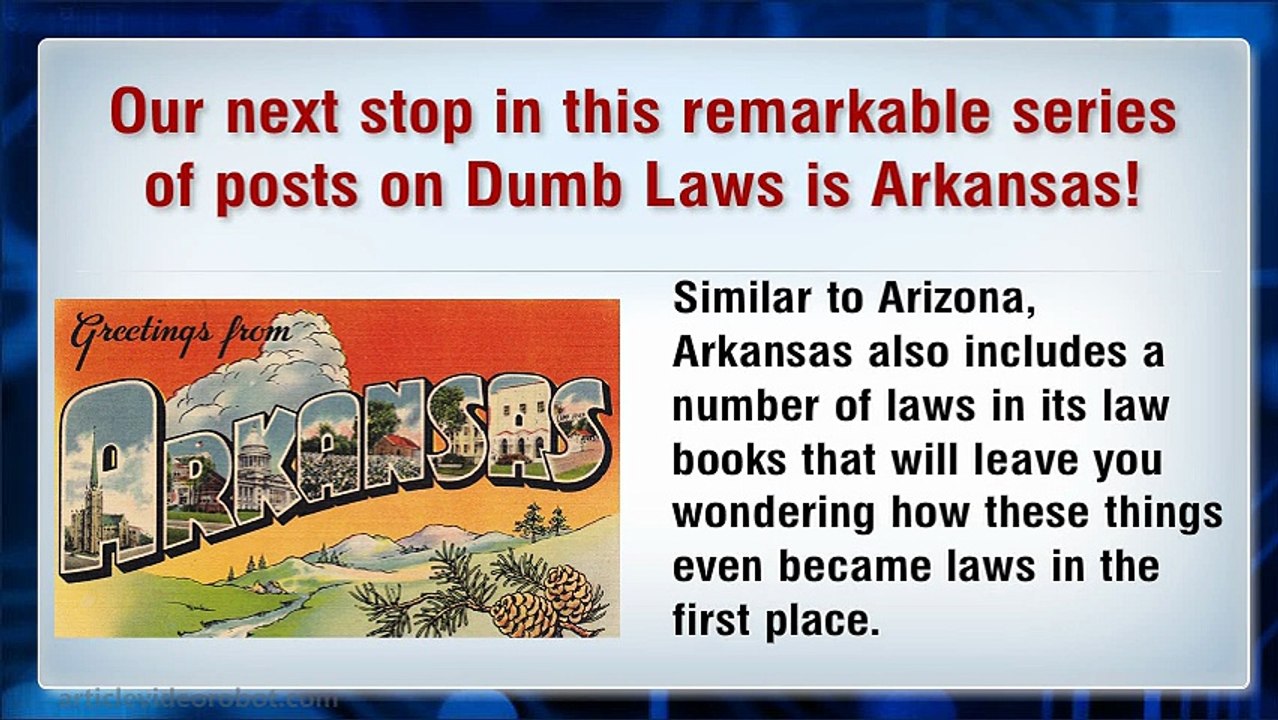 8 Dumb Laws in Arkansas that will Leave You Dumbfounded