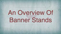 An Overview Of Banner Stands