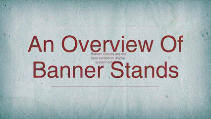 An Overview Of Banner Stands