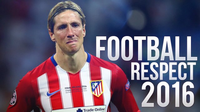 Football Respect - Beautiful Moments 2016 | Football is nothing without Respect | [Công Tánh Football]