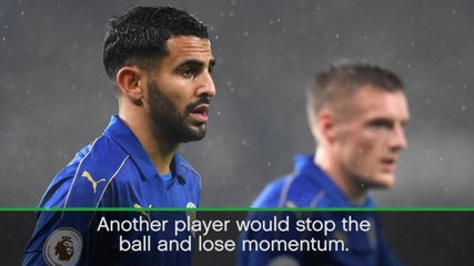 Ranieri marvels at 'unbelievable' Mahrez