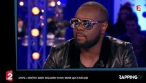 ONPC : Maître Gims humilie et recadre Yann Moix, le chroniqueur s'excuse (déo)