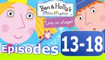 El Pequeño Reino de Ben y Holly en Español - Compilación - Episodio 13-18