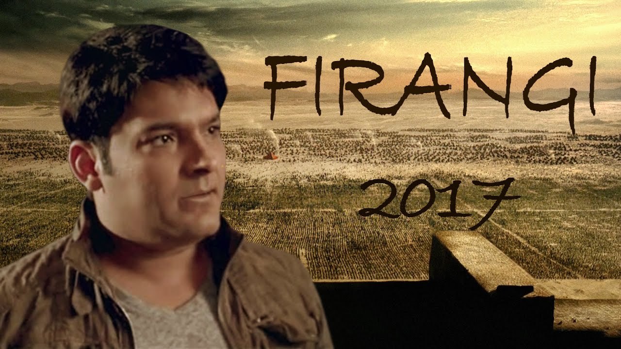 FIRANGI __ KKKPK Behind Seen_ Kapil Sharma & Abbas-Mustan  Fan Made Trailer.