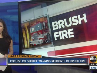 Cochise Co. Sheriff warning residents of brush fire south of Sierra Vista