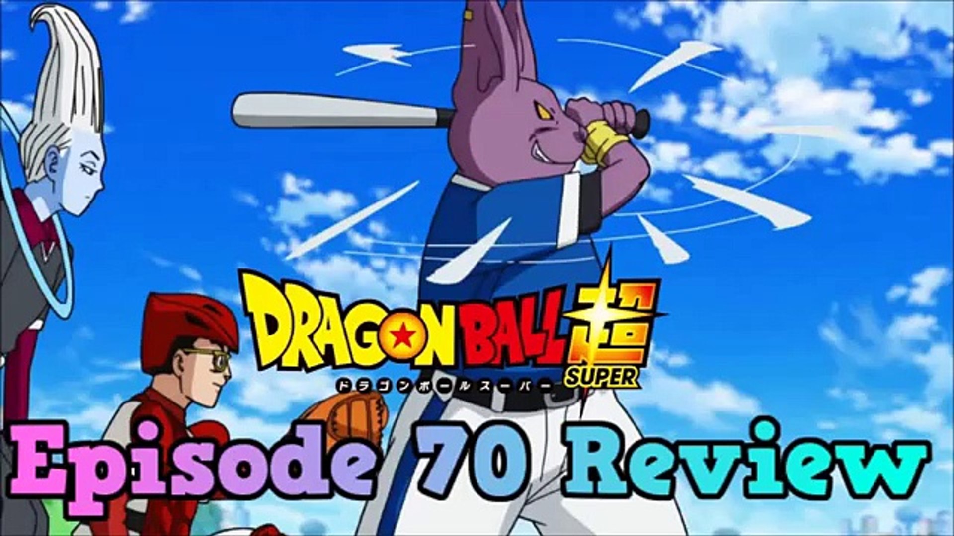 Dragon Ball Super Episode 70 Review: Champa's Challenge! This Time Let's  Face Off in Baseball!! - Dailymotion Video