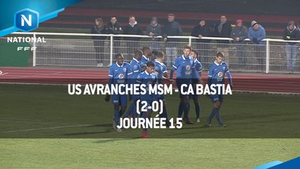 J15 : US Avranches MSM - CA Bastia (2-0), le résumé