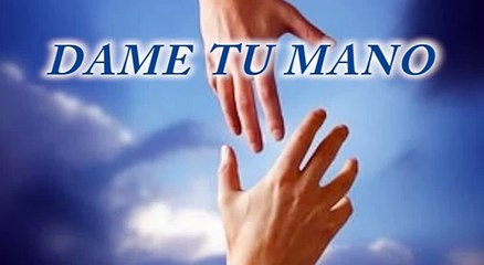 Daniel Arriaga  Dame tu mano