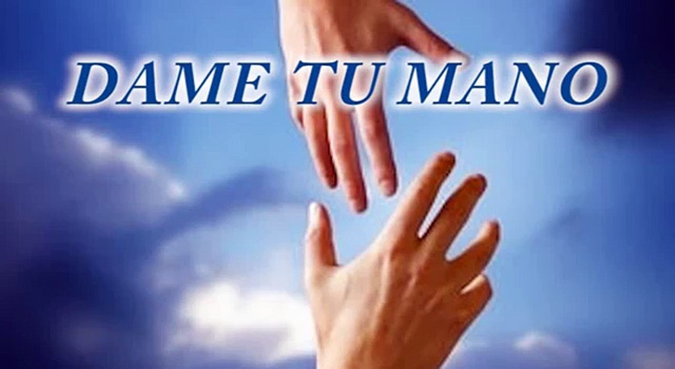 Daniel Arriaga  Dame tu mano