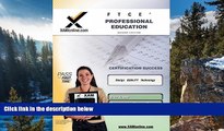 Online Sharon A Wynne FTCE Professional Education Teacher Certification Test Prep Study Guide (XAM