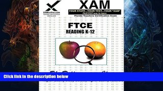 Buy NOW  FTCE Reading K-12: Teacher Certification Exam (XAM FTCE-Florida) Sharon Wynne  Book