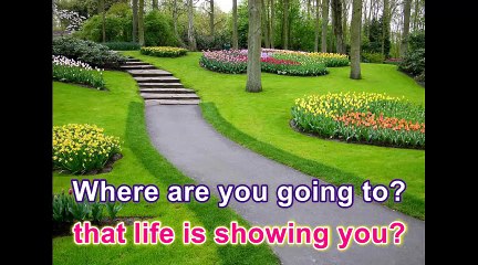 Do You Know Where You Going To