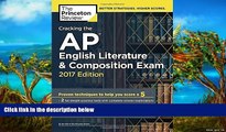 Buy Princeton Review Cracking the AP English Literature   Composition Exam, 2017 Edition: Proven