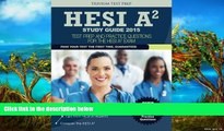 Online HESI A2 Study Guide 2015 Team HESI A2 Study Guide 2015: Test Prep and Practice Questions