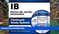 Online IB Exam Secrets Test Prep Team IB Physics (SL and HL) Examination Flashcard Study System:
