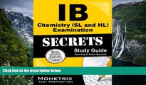 Online IB Exam Secrets Test Prep Team IB Chemistry (SL and HL) Examination Secrets Study Guide: IB
