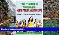 Buy Ms. Ruth Namanya Your #1 Guide to Studying in North America And Europe: Insider Tips for