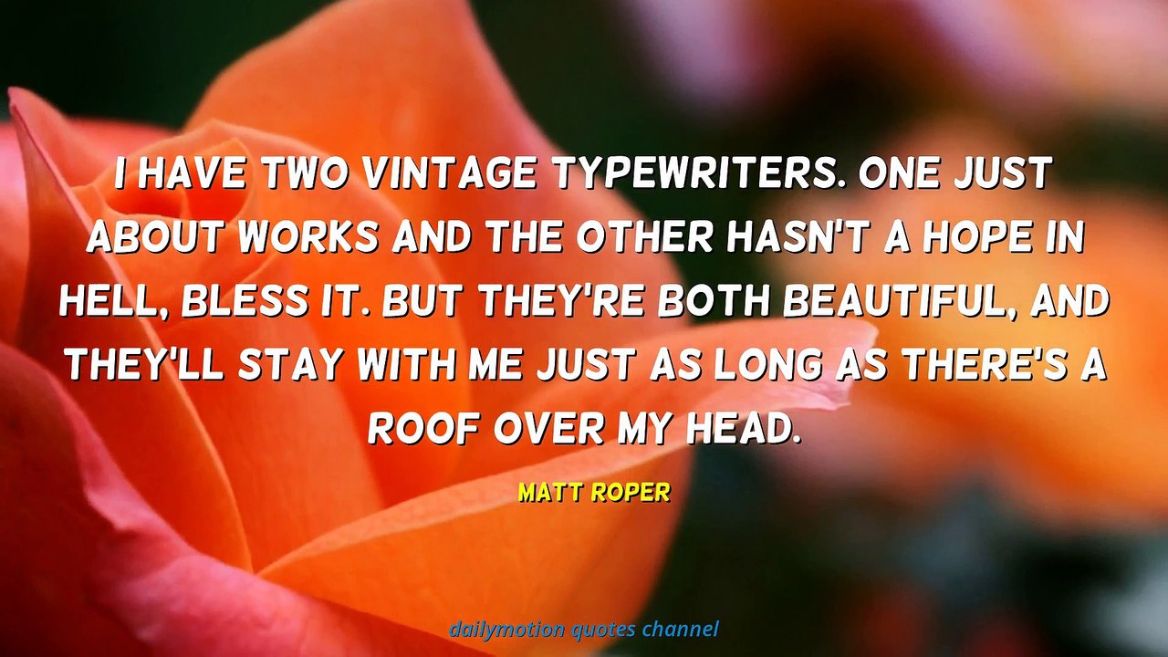 Matt Roper Quotes