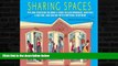 Buy  Sharing Spaces: Tips and Strategies on Being a Good College Roommate, Surviving a Bad One,