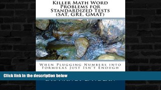 Buy  Killer Math Word Problems for Standardized Tests (SAT, GRE, GMAT): When Plugging Numbers into