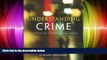 BEST PDF  Understanding Crime: Essentials of Criminological Theory [DOWNLOAD] ONLINE
