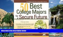 Online Laurence Shatkin Ph.D. 50 Best College Majors for a Secure Future (Jist s Best Jobs)