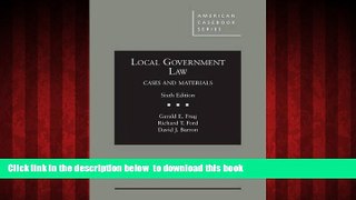 BEST PDF  Local Government Law (American Casebook Series) FOR IPAD