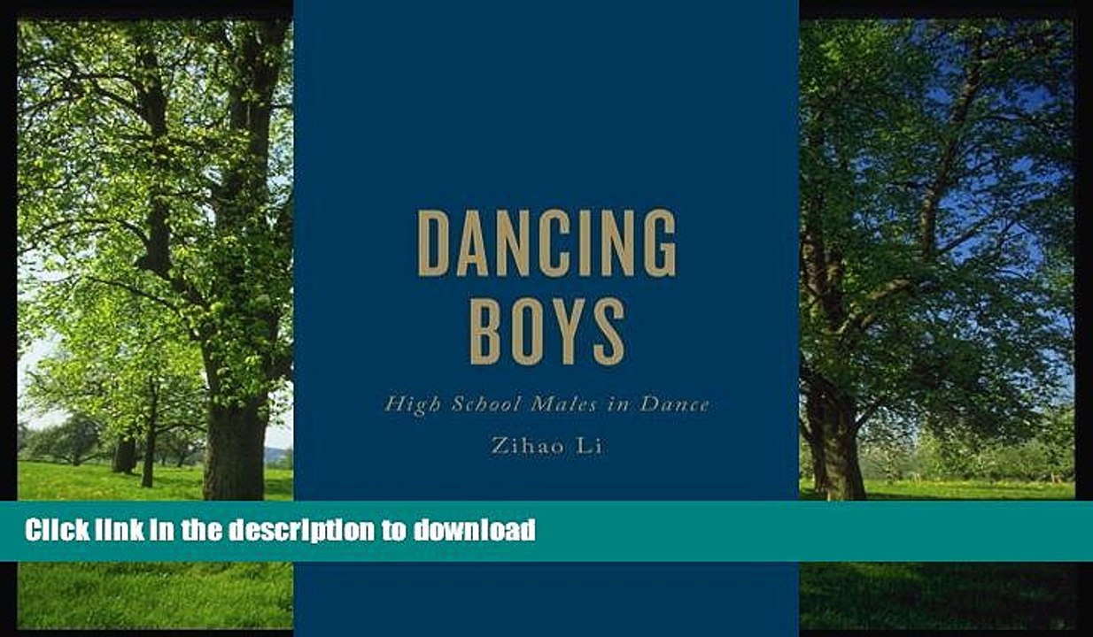 Pre Order Dancing Boys: High School Males in Dance Full Book