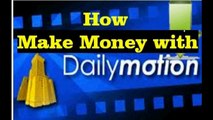 How to make money on Dailymotion !! Youtube Vs Dailymotion which is best ?