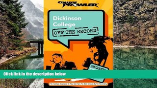 Buy Brooke Lewis Dickinson College: Off the Record (College Prowler) (College Prowler: Dickinson